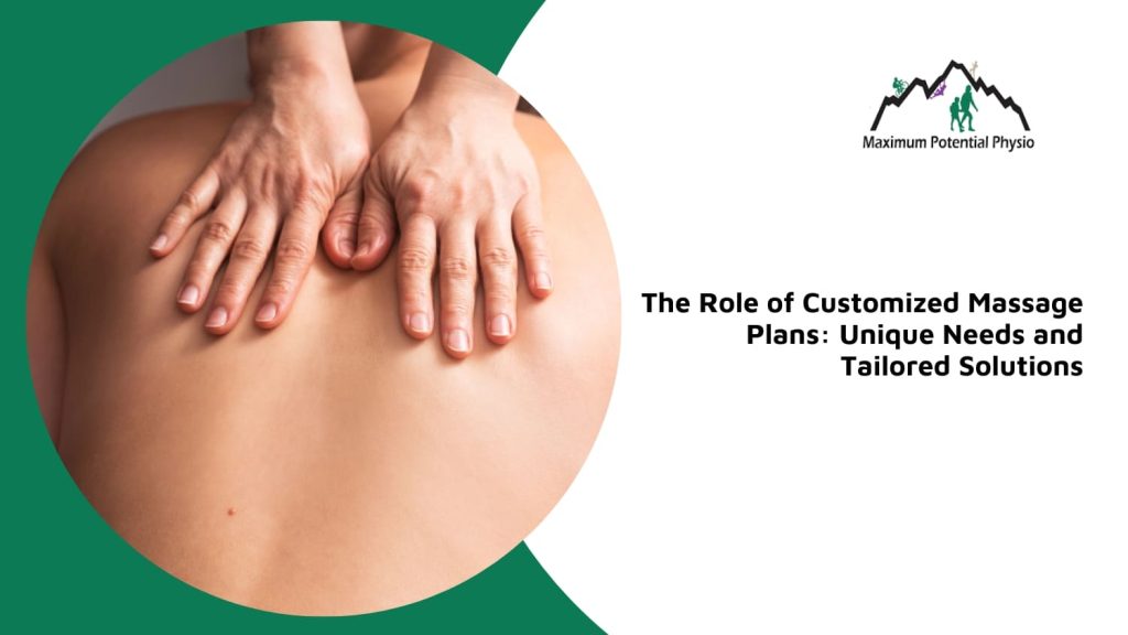 customizing massage therapy plans calgary nw
