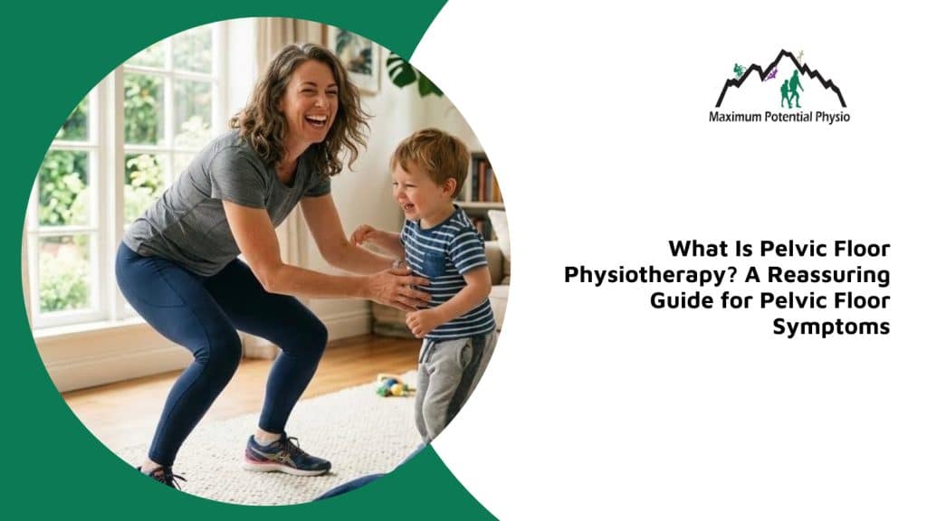 what is pelvic floor physiotherapy